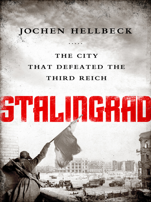 Title details for Stalingrad by Jochen Hellbeck - Available